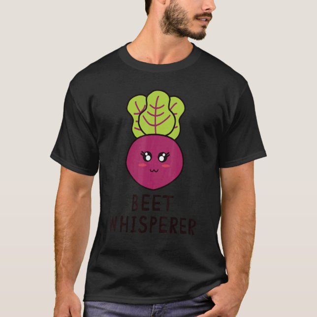 Beet Whisperer  Beet Pun Beet  Vegan T-Shirt (Front)