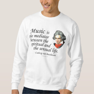 Beethoven on Music Sweatshirt