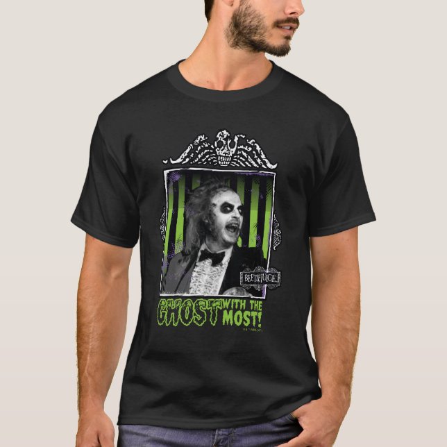 Beetlejuice | "Ghost With The Most" Portrait T-Shirt (Front)