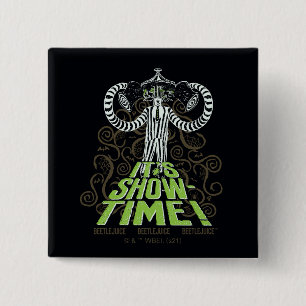 Beetlejuice   It's Show Time! 15 Cm Square Badge