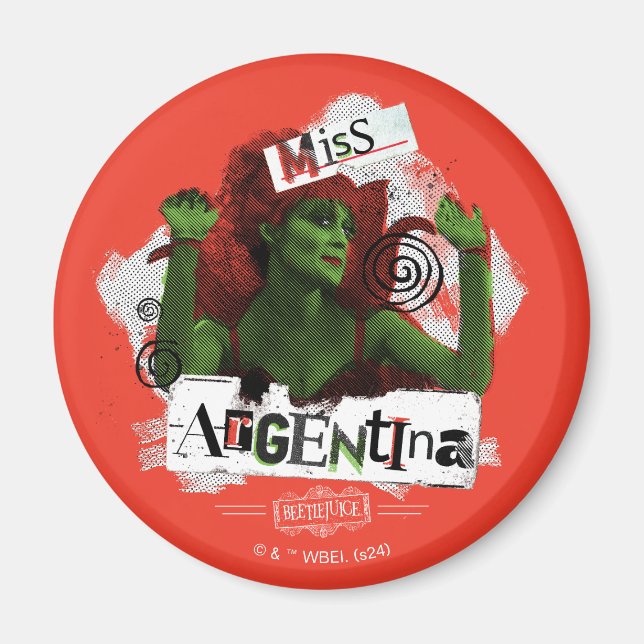 Beetlejuice | Miss Argentina Magnet (Front)