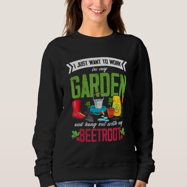 Beetroot Vegan Gardening Garden Gardener Plant Veg Sweatshirt (Front)