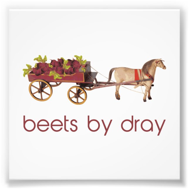 Beets by Horse Drawn Dray Photo Print (Front)