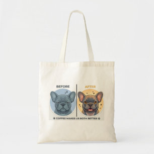 Before After Coffee Funny French Bulldog Design Tote Bag