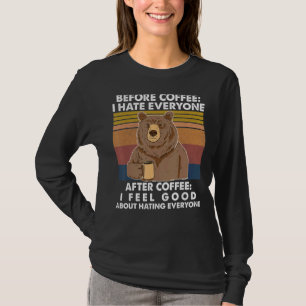 Before Coffee I Hate Everyone After Coffee Vintage T-Shirt