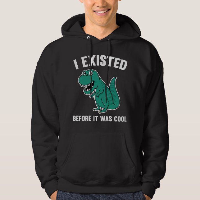 Before It Was Cool Hoodie (Front)
