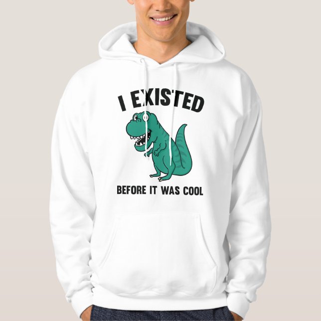 Before It Was Cool Hoodie (Front)