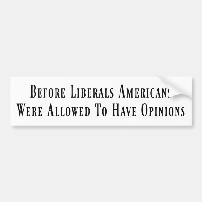 Before Liberals Bumper Sticker (Front)