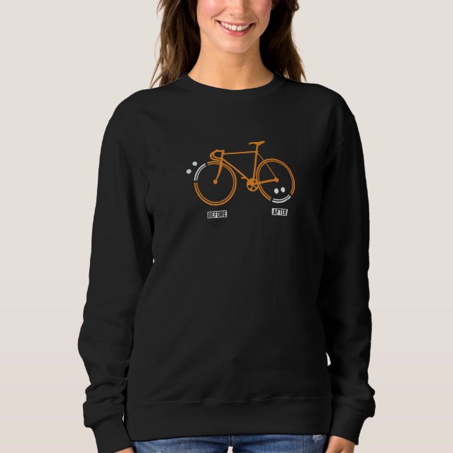 Before Ride sad after happy Triathlon Downhill cyc Sweatshirt (Front)