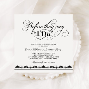 Before They Say I Do Black Rehearsal Dinner Invitation
