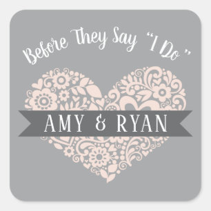 Before They Say I Do Grey Blush Wedding Rehearsal Square Sticker