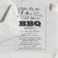 Before They Say I Do Lets Have A BBQ!