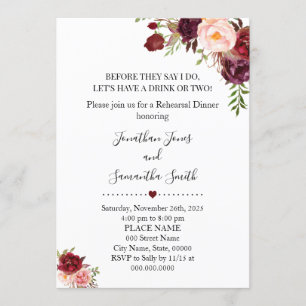 Before they say I do marsala rehearsal dinner Invitation