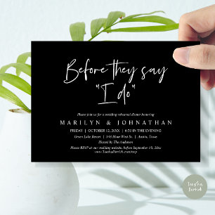 Before They Say "I Do", Wedding Rehearsal Dinner Invitation