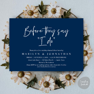 Before They Say "I Do", Wedding Rehearsal Dinner Invitation