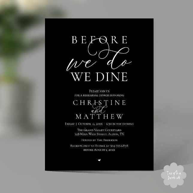 Before we do, we dine, Classy Rehearsal Dinner Invitation (Before we do, we dine, Classy Rehearsal Dinner Invitation card in Black and White)