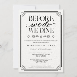 Before We Do We Dine Wedding Rehearsal Dinner Invitation