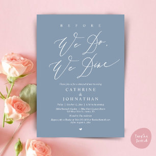Before we do, we dine, Wedding Rehearsal Dinner Invitation
