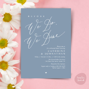 Before we do, we dine, Wedding Rehearsal Dinner Invitation