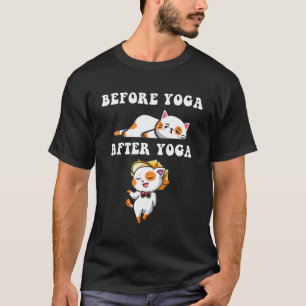 Before Yoga After Yoga Awesome Cat Meditation Medi T-Shirt