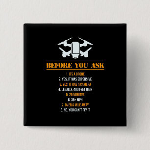Before You Ask Drone Pilot 15 Cm Square Badge