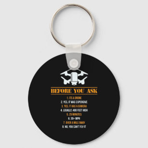 Before You Ask Drone Pilot Key Ring