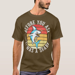 Before You Ask It Was A Shark Broken Leg T-Shirt