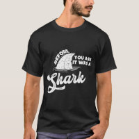 Before You Ask It Was A Shark Funny Gift Amputee