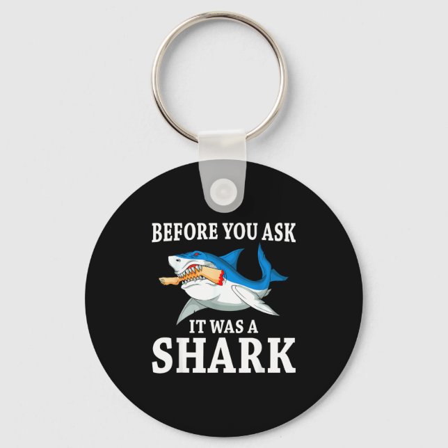 Before You Ask It Was A Shark Leg Amputee Amputati Key Ring (Front)