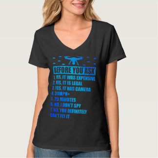 Before You Ask Yes It Was Expensive Quadcopter RC  T-Shirt