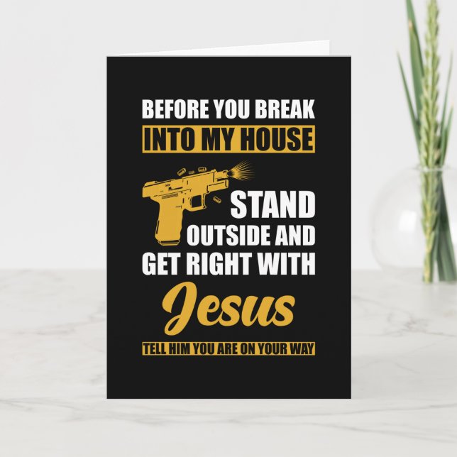 Before you break into my House Card (Front)