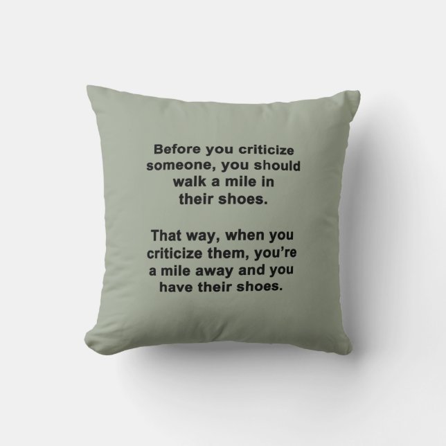 Before You Criticise Cushion (Front)