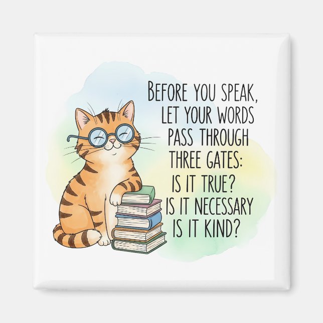 Before You Speak Be Kind | Motivational Cat Quote Magnet (Front)