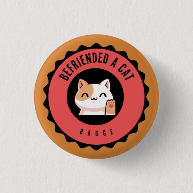 Befriended a cat badge (Front)