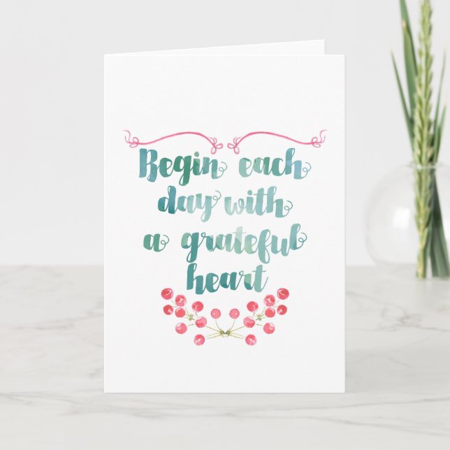 Begin Each Day With a Grateful Heart Quote Card (Front)
