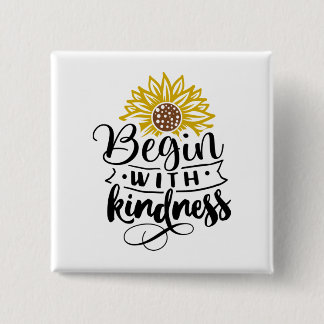 Begin With Kindness Button