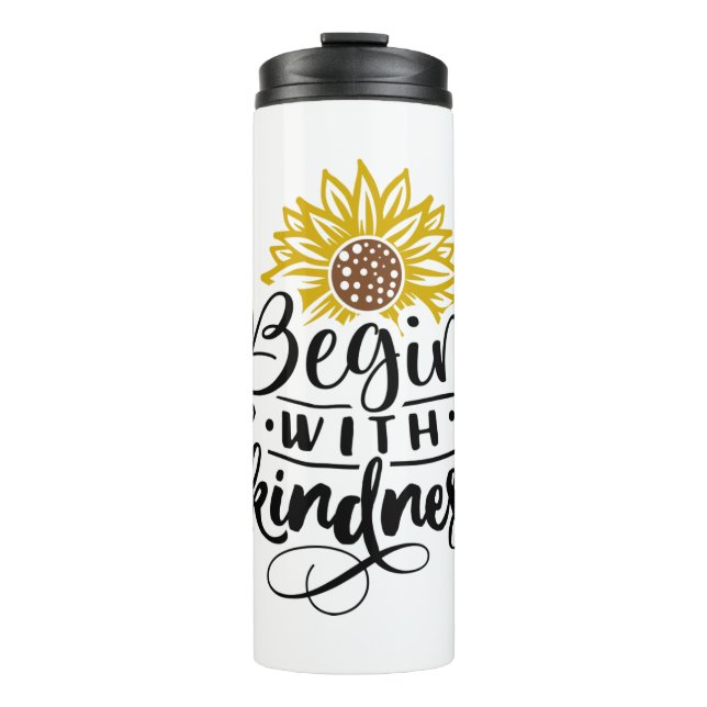 Begin With Kindness Thermal Tumbler (Front)