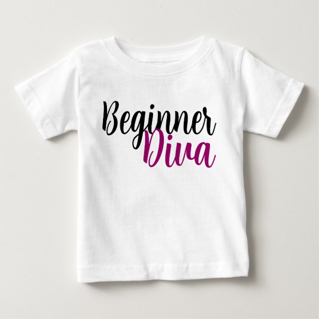 Beginner Diva Quote Cute Sassy Baby T-Shirt (Front)
