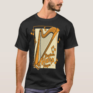 Beginner Harp Player Pedal Harp Harpist Konghou Ha T-Shirt