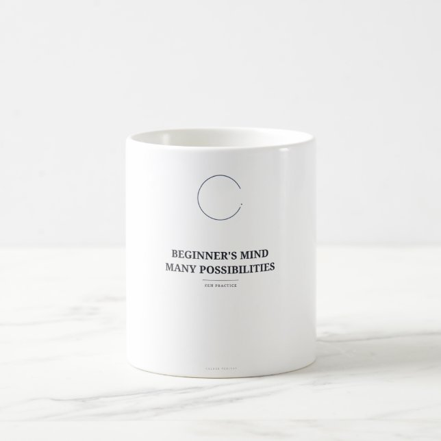 Beginner's Mind — Zen Coffee Mug (Center)