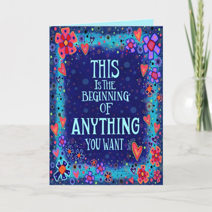 Beginning of Anything You Want Card | Zazzle.co.nz