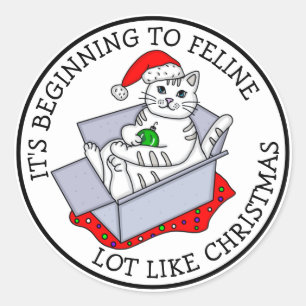 Beginning to Feline Lot like Christmas Classic Round Sticker