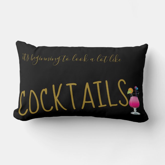 Beginning To Look Lot like Cocktails - Funny Xmas Lumbar Cushion (Front)