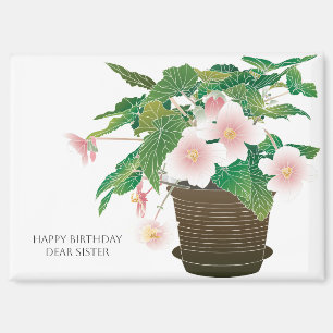Begonia Sister Birthday Magnet