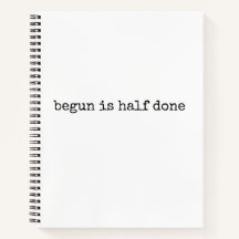 Begun Is Half Done, Journal