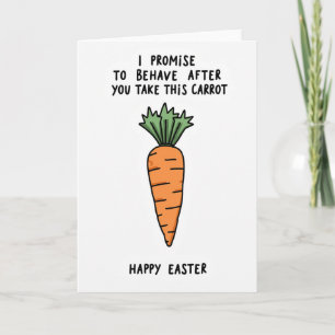 Behave For Carrot Easter Card