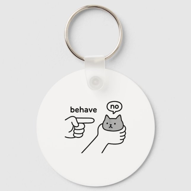 Behave No Funny Cat Meme Cartoon Design  Key Ring (Front)
