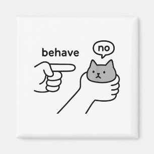 Behave No Funny Cat Meme Cartoon Design  Magnet