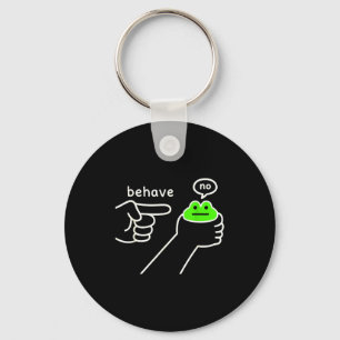 Behave No Funny Frog Meme Humor Key Ring
