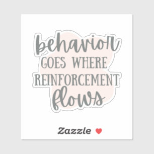 Behavior Goes Where Reinforcement Flows, ABA gift,
